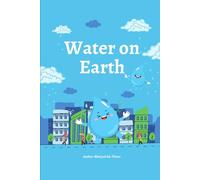 Water On Earth: Cycle of water