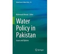 Water Policy in Pakistan (Copertina rigida) Global Issues in Water Policy