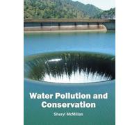 Water Pollution and Conservation (Copertina rigida)