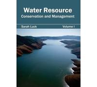 Water Resource: Conservation and Management (Volume I) (Copertina rigida)