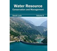 Water Resource: Conservation and Management (Volume II) (Copertina rigida)