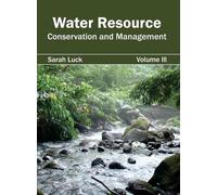 Water Resource: Conservation and Management (Volume III) (Copertina rigida)