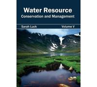 Water Resource: Conservation and Management (Volume V) (Copertina rigida)