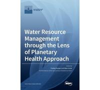 Water Resource Management through the Lens of Planetary Healt (Copertina rigida)