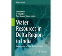 Water Resources in Delta Region in India: Management of Water-Related Projects