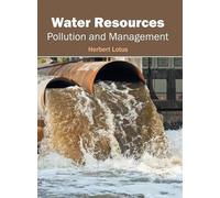 Water Resources: Pollution and Management (Copertina rigida)