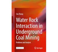 Water Rock Interaction in Underground Coal Mining: Problems and Analysis