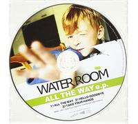 Water Room - All the Way E. P. [Ltd. Release]