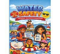 Water Safety for Kids: Coloring Book, Word Search & Crossword Puzzles