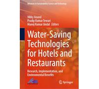 Water-Saving Technologies for Hotels and Restaurants: Research, Implementation, and Environmental Benefits