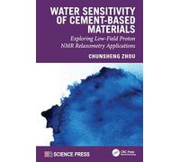 Water Sensitivity of Cement-Based Materials: Exploring Low-Field Proton NMR Relaxometry Applications
