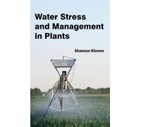 Water Stress and Management in Plants (Copertina rigida)