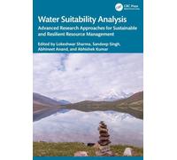 Water Suitability Analysis: Advanced Research Approaches for Sustainable and Resilient Resource Management