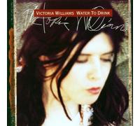 Water to Drink by Victoria Williams (2000-08-15)