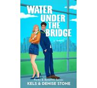 Kels Stone Denise Stone Water Under the Bridge (Tascabile)