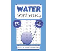 Water Word Search Puzzle Book: Word Search with Easy to Read Print, and More (6x9 inches, 110 pages) 50+ Puzzles… Gift for Vacations, Holidays, and Free Times.