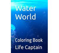 Water World: Coloring Book