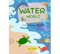 WATER WORLD: Coloring book