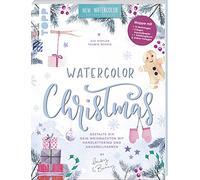 Watercolor Christmas. Gestalte dir dein Weihnachten mit Handlettering und Aquarellfarben by May and Berry: Mappe mit 32 Seiten Anleitungsheft, 15 ... zusätzlich als Download zum Ausdrucken.