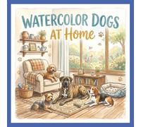 Watercolor Dogs at Home Picture Book