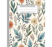 Watercolor Floral Composition Notebook: Seamless Botanical Journal With Flowers and Leaves - Elegant Writing Notebook for School, Journaling, and Creative Notes (7.5 x 9.25 in, 120 Pages)
