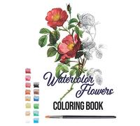 watercolor flowers coloring book: roses coloring book