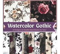 Watercolor Gothic Scrapbook Paper Craft Pad: 18 Dark Goth Designs, 36 Double-Side Sheets Printed on 8.5"x8.5" Sized Paper. Perfect for Card Making, ... Wrapping, Mixed Media, DIY Projects and More!