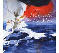 Watercolor on the move. Ventisette opere all'acquerello. Ediz. italiana e inglese