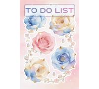 Watercolor Rose Sticker-Style To Do List Planner: 6x9 Inch Daily Task Organizer (86 Pages) - Soft Pink Aesthetic Notebook for Priorities & Gentle Productivity