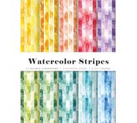 Watercolor Stripes Scrapbook Paper: Pastel Rainbow Watercolor Stripe Backgrounds for Junk Journals, Planners, Scrapbooking, Card Making & Crafts