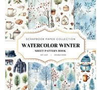 Watercolor Winter Scrapbook Paper Collection: 20 Winter-Themed Paper Pad Designs for Crafting, Double-Sided Decorative Papers for Wrapping, Junk Journals & Mixed Media, Card Making and more