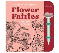 Watercolor with Me: A Reusable Water Reveal Coloring Book for Kids Featuring Flowers and Fairies