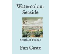 Watercolour Seaside: South of France