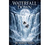 Waterfall Down