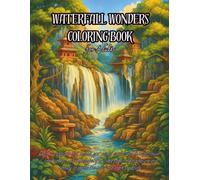 Waterfall Dreams Coloring Book for Adults: 125 Single-Sided Fantasy Cascades, Forest Paths and Hidden Temples - A Tranquil Coloring Journey for Stress Relief and Inner Calm