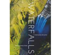 WATERFALLS: A visual journey into power