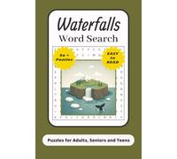 Waterfalls Word Search Puzzles: Word Search Puzzle with Easy to Read print about Waterfalls, Outdoors, Rivers and more| 6x9 inches, 110 pages|50+ puzzles...Gifts for Vacations,Holidays and Relaxation