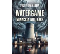 Paolo Gramaglia – Watergame. Minaccia nucleare – 2025 – Leone (Mistéria)