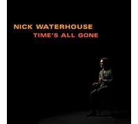 Nick Waterhouse Time's All Gone (CD) Album