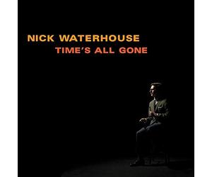 Waterhouse, Nick - Time's All Gone