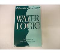 Waterlogic by Edward De Bono (1993-08-01)
