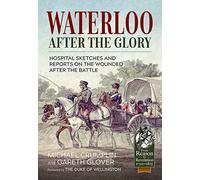 Michael Crumplin Waterloo After the Glory (Tascabile) From Reason to Revolution