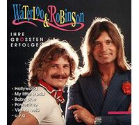 Waterloo & Robinson - Ihre Grössten Erfolge