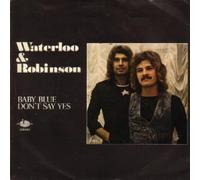 Waterloo & Robinson - Waterloo & Robinson - Baby Blue / Don't Say Yes - Atom - 238 047, Atom - 238.047