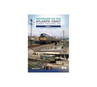 Bernard Mills Waterloo to the Atlantic Coast During the Diesel Era P (Tascabile)