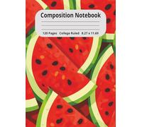 Watermelon Composition Notebook: Watermelon themed- 120 Pages, College Ruled Paper, Soft Glossy Cover: Perfect for Students, Teachers ... Journaling, ... or Creative Writing | A4 8.27 x 11.69 inch's
