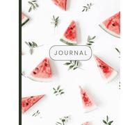 Watermelon Journal: Lined Notebook perfect for teens, kids, adults, teachers, parents, to write out daily thoughts, set goals, record vacation ... College Ruled, 100 Pages, 7.5 x 9.25 inches.