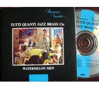 Watermelon men - Tutti quanti Jazz Brass cie
