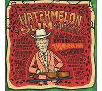 Watermelon Slim and the Workers The Wheel Man (CD) Album