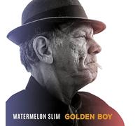Watermelon Slim - Golden Boy